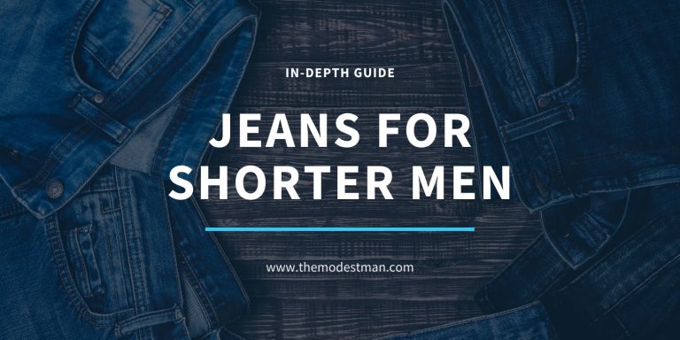 Jeans for Short Men: Everything You Need to Know - The Modest Man