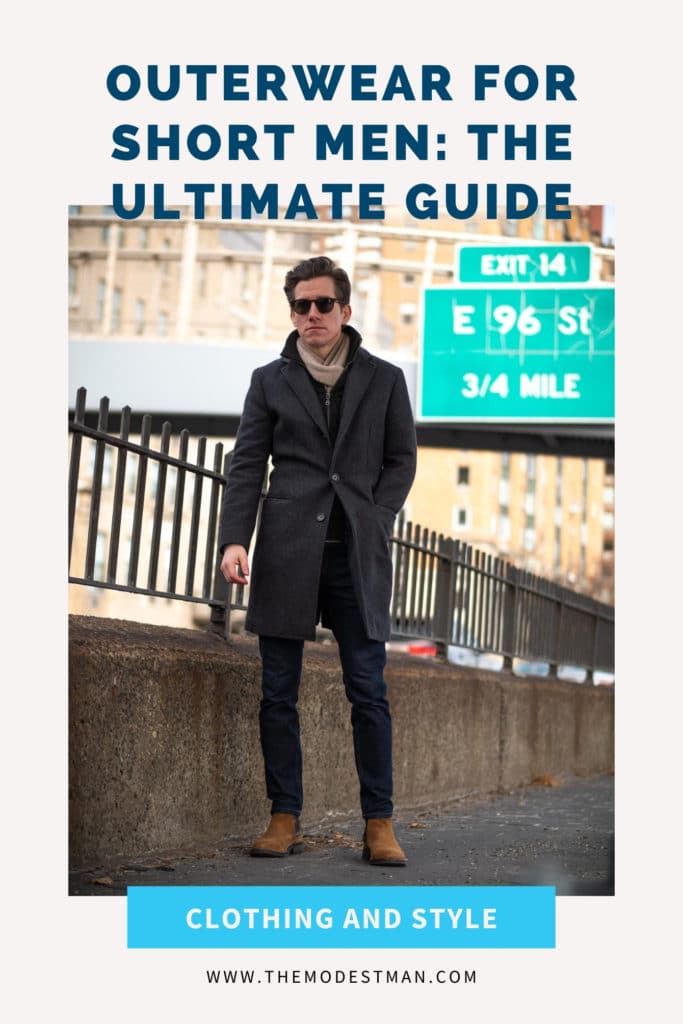 Outerwear for Short Men: The Ultimate Guide [2023] - The Modest Man