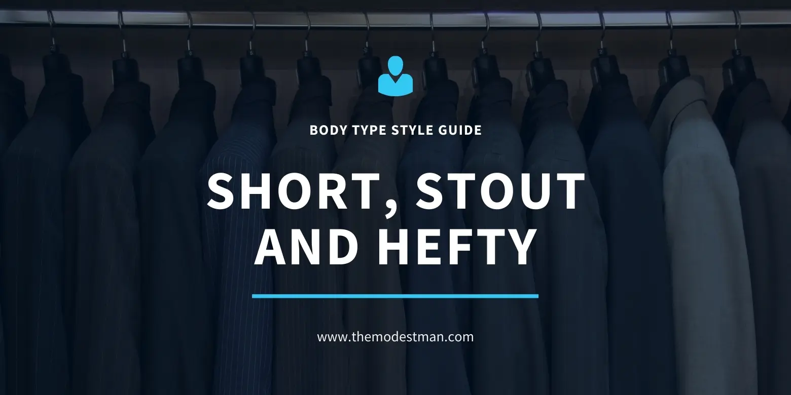 Short stout hefty style