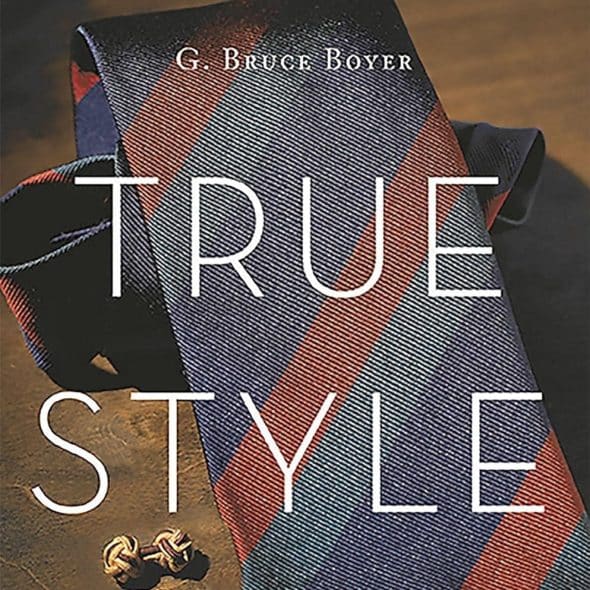 Reviewing True Style by G. Bruce Boyer