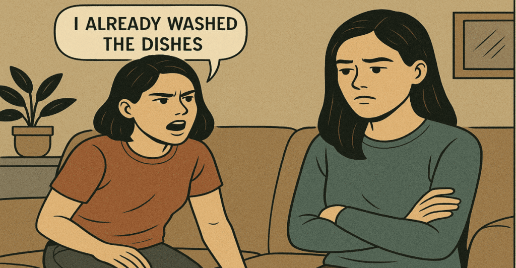 An illustration of a woman with dark hair and an orange shirt saying "I ALREADY WASHED THE DISHES" to another woman with dark hair sitting on a couch with her arms crossed.