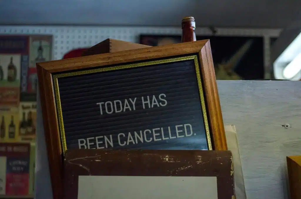 A sign that says “today has been cancelled” 